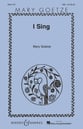 I Sing Three-Part Treble choral sheet music cover